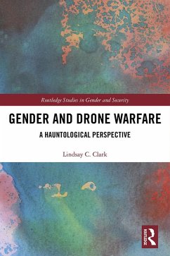 Gender and Drone Warfare (eBook, PDF) - Clark, Lindsay