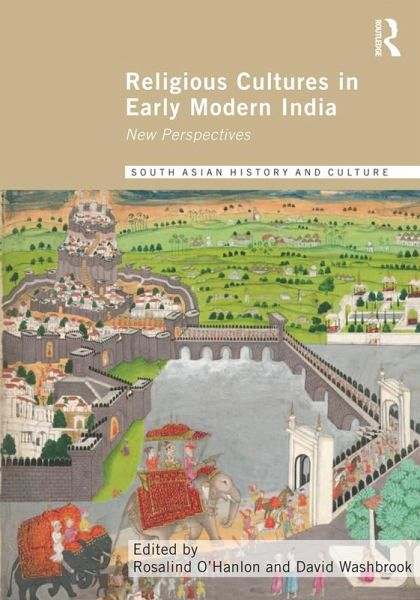 Religious Cultures in Early Modern India (eBook, ePUB) Religious Cultures in Early Modern India (eBook, ePUB)