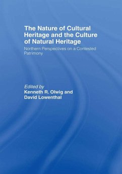 Cover The Nature of Cultural Heritage, and the Culture of Natural Heritage (eBook, ePUB)