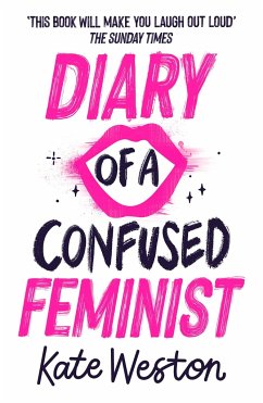 Diary of a Confused Feminist - Weston, Kate