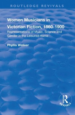 Women Musicians in Victorian Fiction, 1860-1900 (eBook, ePUB) - Weliver, Phyllis