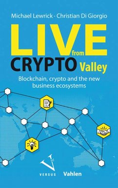Live from Crypto Valley (eBook, PDF) - Lewrick, Michael; Giorgio, Christian