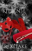 Keeping His Kitten (Leather Persuasions, #4) (eBook, ePUB)