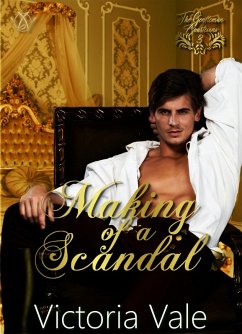 Making of a Scandal (The Gentleman Courtesans, #3) (eBook, ePUB) - Vale, Victoria