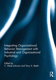 Integrating Organizational Behavior Management with Industrial and Organizational Psychology (eBook, ePUB)