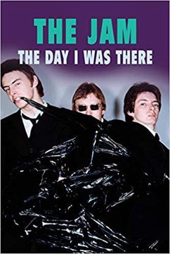 The Jam - The Day I Was There (eBook, ePUB) - Cossar, Neil; Houghton, Richard