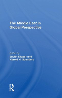 The Middle East In Global Perspective (eBook, PDF) - Kipper, Judith; Saunders, Harold