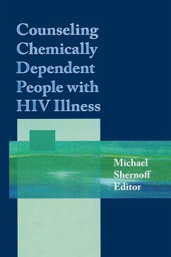 Counseling Chemically Dependent People with HIV Illness (eBook, PDF) - Shernoff, Michael