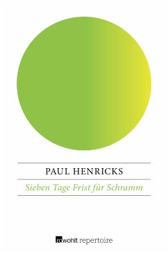 Sieben Tage Frist für Schramm (eBook, ePUB) - Henricks, Paul