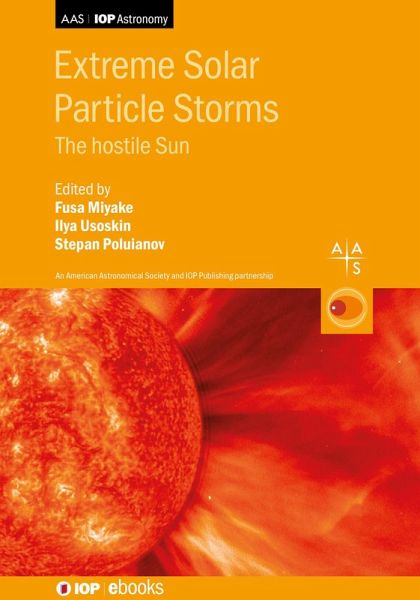 Extreme Solar Particle Storms (eBook, ePUB) Extreme Solar Particle Storms (eBook, ePUB)