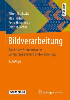 Bildverarbeitung (eBook, PDF) - Nischwitz, Alfred; Fischer, Max; Haberäcker, Peter; Socher, Gudrun