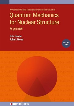 Cover Quantum Mechanics for Nuclear Structure, Volume 1 (eBook, ePUB)