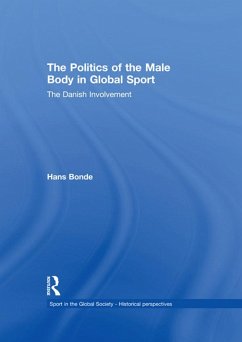 Cover The Politics of the Male Body in Global Sport (eBook, ePUB)