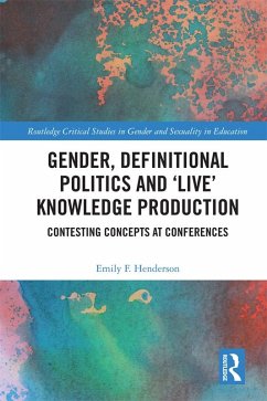 Gender, Definitional Politics and 'Live' Knowledge Production (eBook, PDF) - Henderson, Emily F.