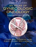 An Atlas of Gynecologic Oncology (eBook, PDF) An Atlas of Gynecologic Oncology (eBook, PDF)