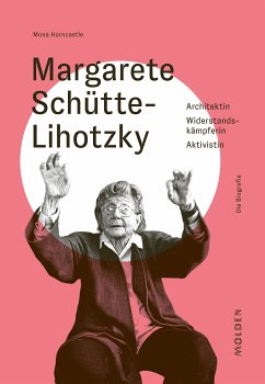 Margarete Schütte-Lihotzky (eBook, ePUB) - Horncastle, Mona