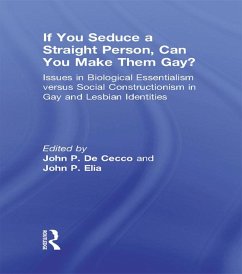 If You Seduce a Straight Person, Can You Make Them Gay? (eBook, ePUB) - Dececco, John; Elia, John Patrick