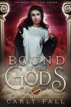 Bound by the Gods (More than Men, #3) (eBook, ePUB) - Fall, Carly