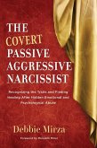 The Covert Passive Aggressive Narcissist (The Narcissism Series, #1) (eBook, ePUB)