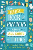 The Kid's Book of Prayers about All Sorts of Things (revised) (eBook, ePUB)