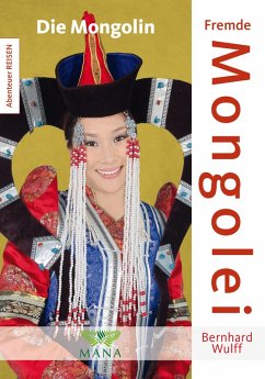 Fremde Mongolei (eBook, PDF) - Wulff, Bernhard