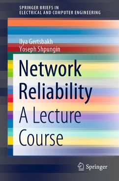 Network Reliability (eBook, PDF) - Gertsbakh, Ilya; Shpungin, Yoseph