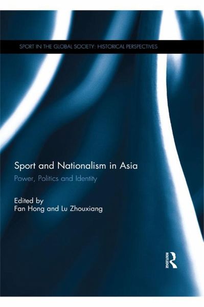 Sport and Nationalism in Asia (eBook, ePUB) Sport and Nationalism in Asia (eBook, ePUB)