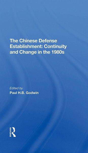 The Chinese Defense Establishment (eBook, PDF) The Chinese Defense Establishment (eBook, PDF)