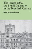 The Foreign Office and British Diplomacy in the Twentieth Century (eBook, PDF)