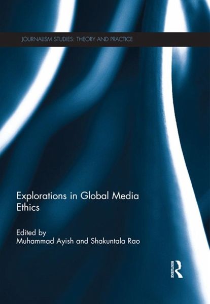 Explorations in Global Media Ethics (eBook, PDF)