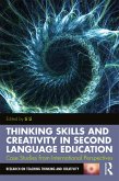 Thinking Skills and Creativity in Second Language Education (eBook, ePUB)
