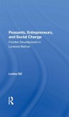 Peasants, Entrepreneurs, And Social Change (eBook, ePUB)