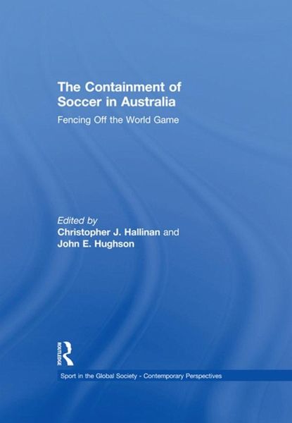 The Containment of Soccer in Australia (eBook, PDF)