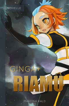 Ginga+ Riamu (eBook, ePUB) - Kald, Martina