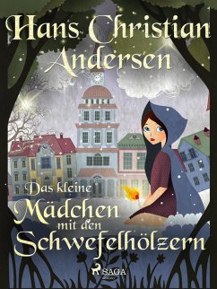 Das kleine Mädchen mit den Schwefelhölzern (eBook, ePUB) - Andersen, Hans Christian