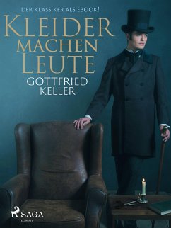 Kleider machen Leute - Der Klassiker als eBook! (eBook, ePUB) - Keller, Gottfried