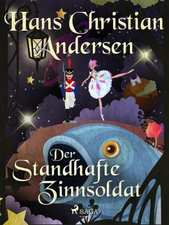 Der standhafte Zinnsoldat (eBook, ePUB) - Andersen, Hans Christian