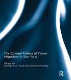 The Cultural Politics of Talent Migration in East Asia (eBook, PDF)