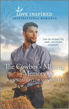 The Cowboy's Missing Memory (eBook, ePUB) - Vannatter, Shannon Taylor