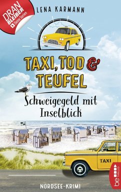 Schweigegeld mit Inselblick / Taxi, Tod und Teufel Bd.2 (eBook, ePUB) - Karmann, Lena