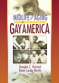 Midlife and Aging in Gay America (eBook, ePUB)