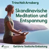 Skandinavische Meditation und Entspannung - Geführte Seelische Entlastung (MP3-Download)