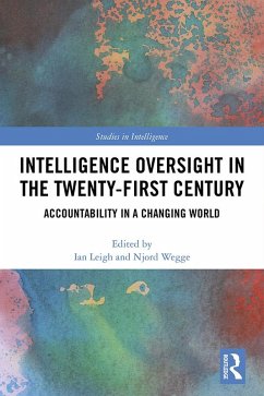 Intelligence Oversight in the Twenty-First Century (eBook, ePUB)