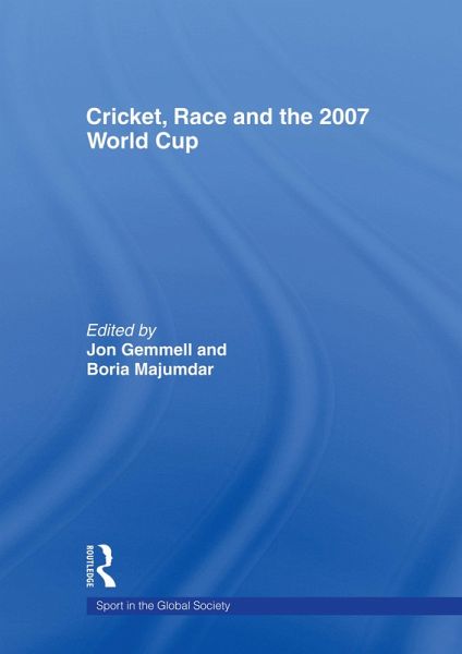 Cricket, Race and the 2007 World Cup (eBook, ePUB)