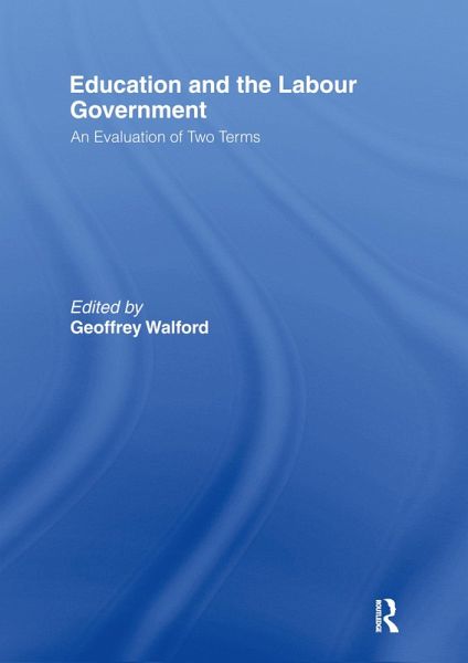 Education and the Labour Government (eBook, ePUB) Education and the Labour Government (eBook, ePUB)