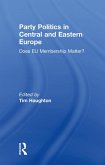 Party Politics in Central and Eastern Europe (eBook, ePUB) Party Politics in Central and Eastern Europe (eBook, ePUB)