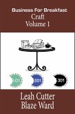 Business for Breakfast: Craft Volume 1 (Business for Breakfast Omnibus, #2) (eBook, ePUB)