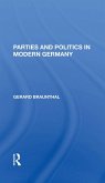 Parties And Politics In Modern Germany (eBook, ePUB) Parties And Politics In Modern Germany (eBook, ePUB)