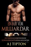 Ein Baby vom Milliardär: Ein vierteilige Bärenwandler-Schwangerschafts-Roman-Kollektion (eBook, ePUB)