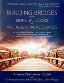Building Bridges with Bilingual Books and Multicultural Resources (eBook, ePUB) Building Bridges with Bilingual Books and Multicultural Resources (eBook, ePUB)